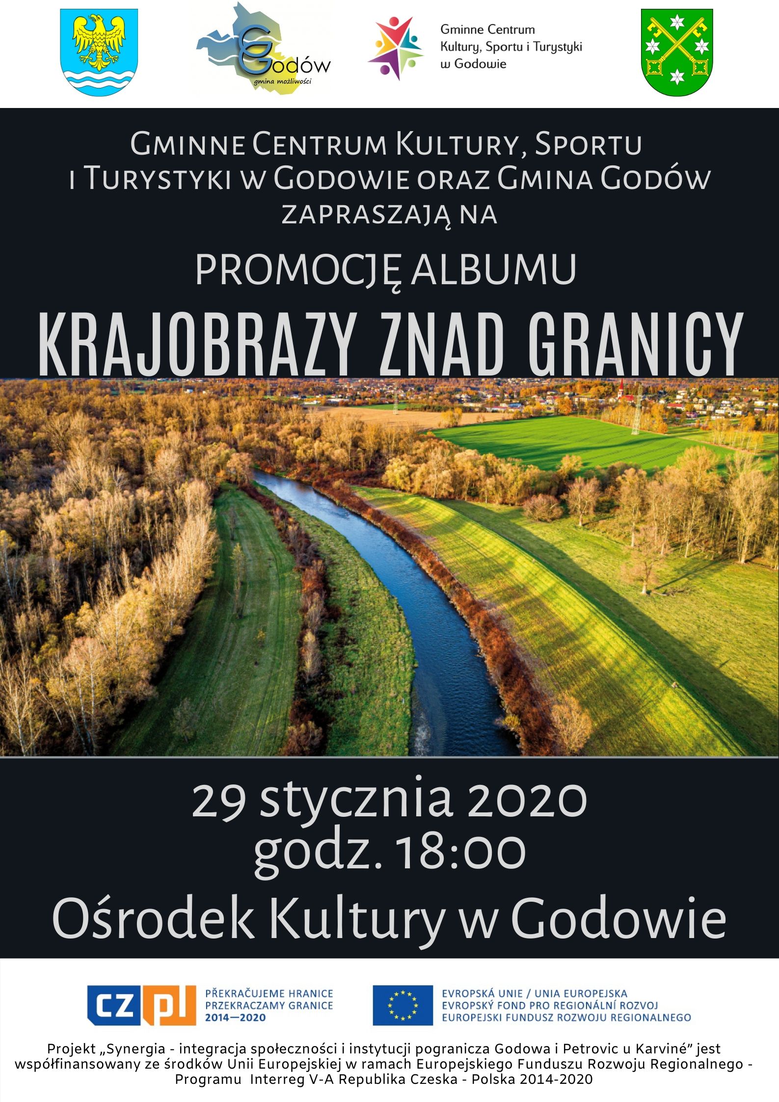 Promocja albumu Krajobrazy znad granicy 29 stycznia 2020 r. o godz. 18:00 w Ośrodku Kultury w Godowie.